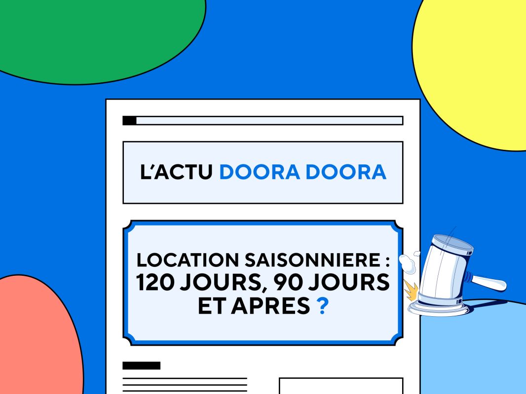 Location saisonnière : 120 jours, 90 jours et après ?